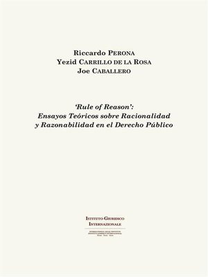 cover image of 'Rule of Reason'--Ensayos Teóricos sobre Racionalidad y Razonabilidad en el Derecho Público